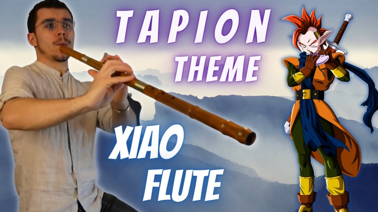 TAPION ocarina theme to Xiao flute / Dragon Ball Z Chinese zen