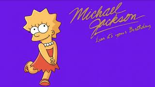 Michael Jackson - Lisa Its Your Birtay (Ft. Bart Simpson)