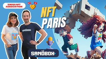 The Sandbox: Founder Sebastien Borget Shares Insights on Web3 & Decentralised Worlds at NFT Paris