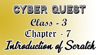 Computer Class 3 Chapter - 7 (Introduction of Scratch)