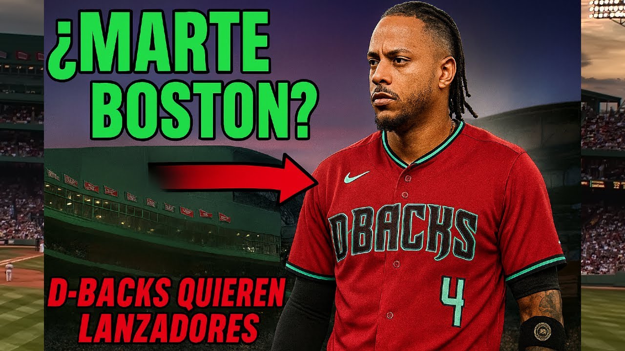 BOOM RED SOX QUIEREN A KETEL MARTE y ESTO PIDEN LOS D-BACKS para CAMBIARLO | MLB AGENCIA LIBRE 2026