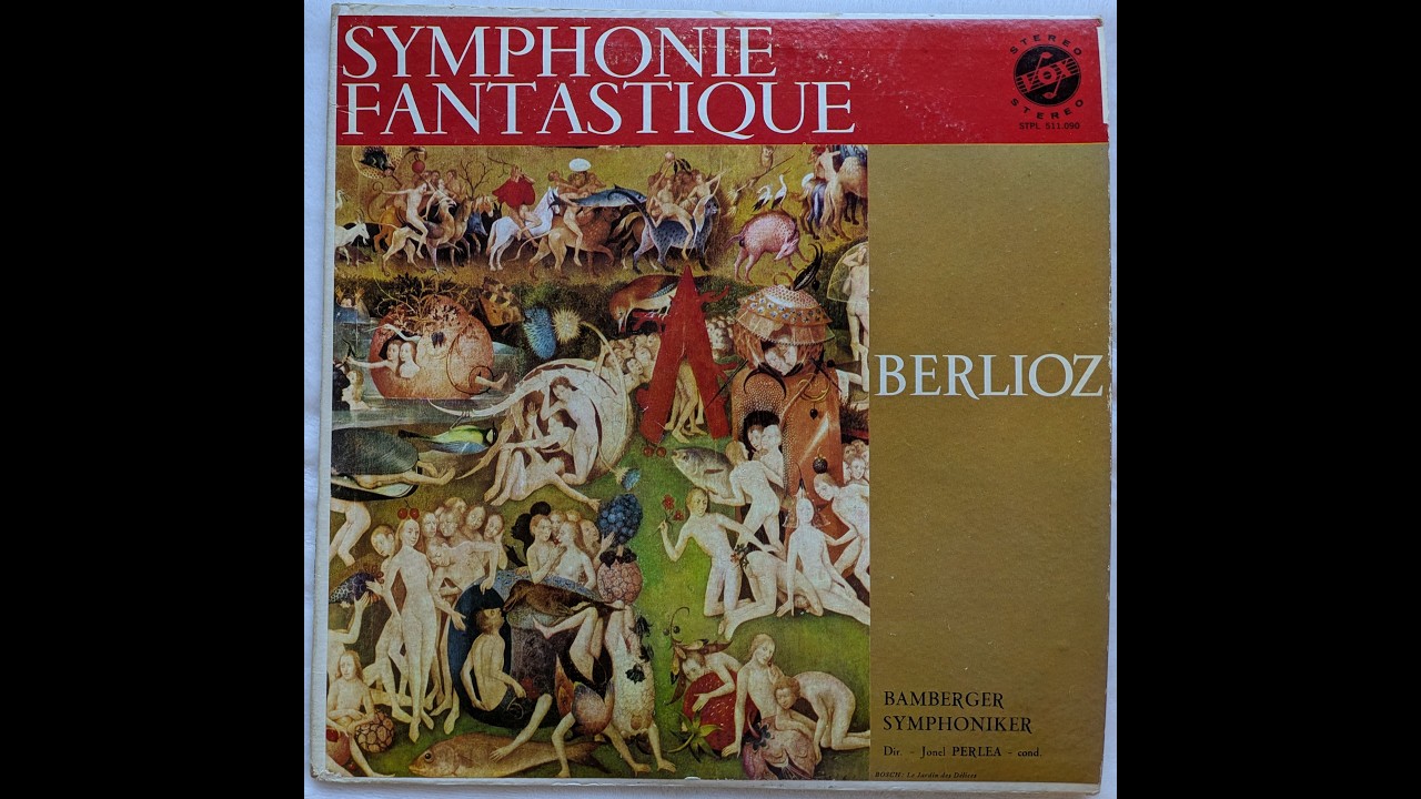 Hector Berlioz: Symphonie fantastique, Op.14 Bamberger Symphoniker-Jonel Perlea (1959)[STPL 511.090]