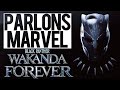 Parlons marvel 29  black panther wakanda forever  ft reyza  gyldermist