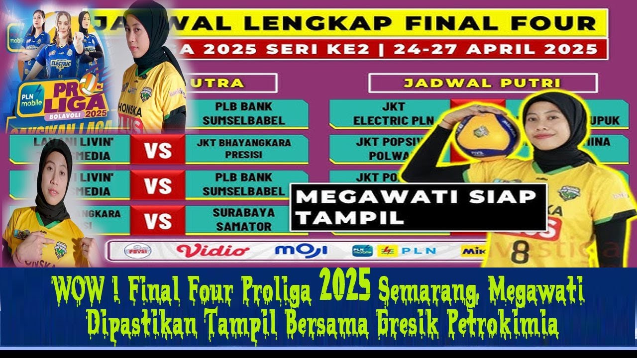WOW ! Final Four Proliga 2025 Semarang, Megawati Dipastikan Tampil Bersama Gresik Petrokimia