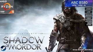 Middle-Earth: Shadow of Mordor - Intel Arc B580 | 1080p, 1440p, 2160p (Lowest-Ultra)