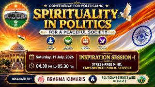 Inspiration Session - 01 I Stress-Free Mind I Politician Wing I Gyan Sarovar I Abu Raj I 11/07/2026
