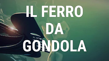 Cosa rappresenta il ferro della gondola?