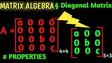 37/1000 | Diagonal Matrix: Definition, Properties, and Examples | Matrix Algebra