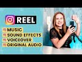 How to Add Music, Sound Effects, Original Audio and Voiceover to Reels