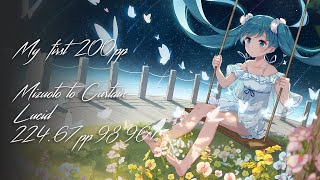 MY FIRST 200pp | Mizuoto to Curtain 224.76pp 98.96%