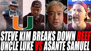 Steve Kim On Asante Samuel Vs. Uncle Luke Beef About Miami Hurricanes Football