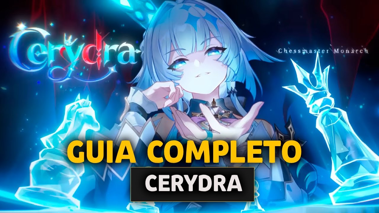 O VERDADEIRO POTENCIAL DELA! GUIA COMPLETO DA CERYDRA! || HONKAI: STAR ...