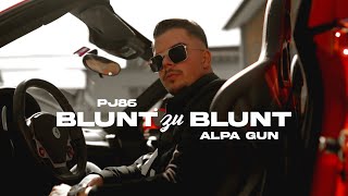 PJ86 x Alpa Gun - Blunt zu Blunt Resimi