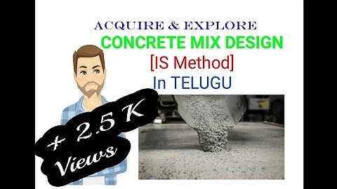 CONCRETE MIX DESIGN[IS METHOD, IS 10262: 2019] IN TELUGU