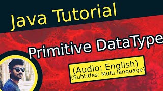 Java Primitive Data Types (Java Tutorial)