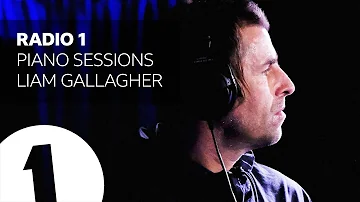 Liam Gallagher - Champagne Supernova - Radio 1 Piano Sessions