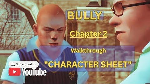 Free Session: Bully | Character Sheet | Chapter 2 | Walkthrough 