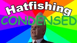 Behind The Meme - Hatfishing WITHOUT FILLER