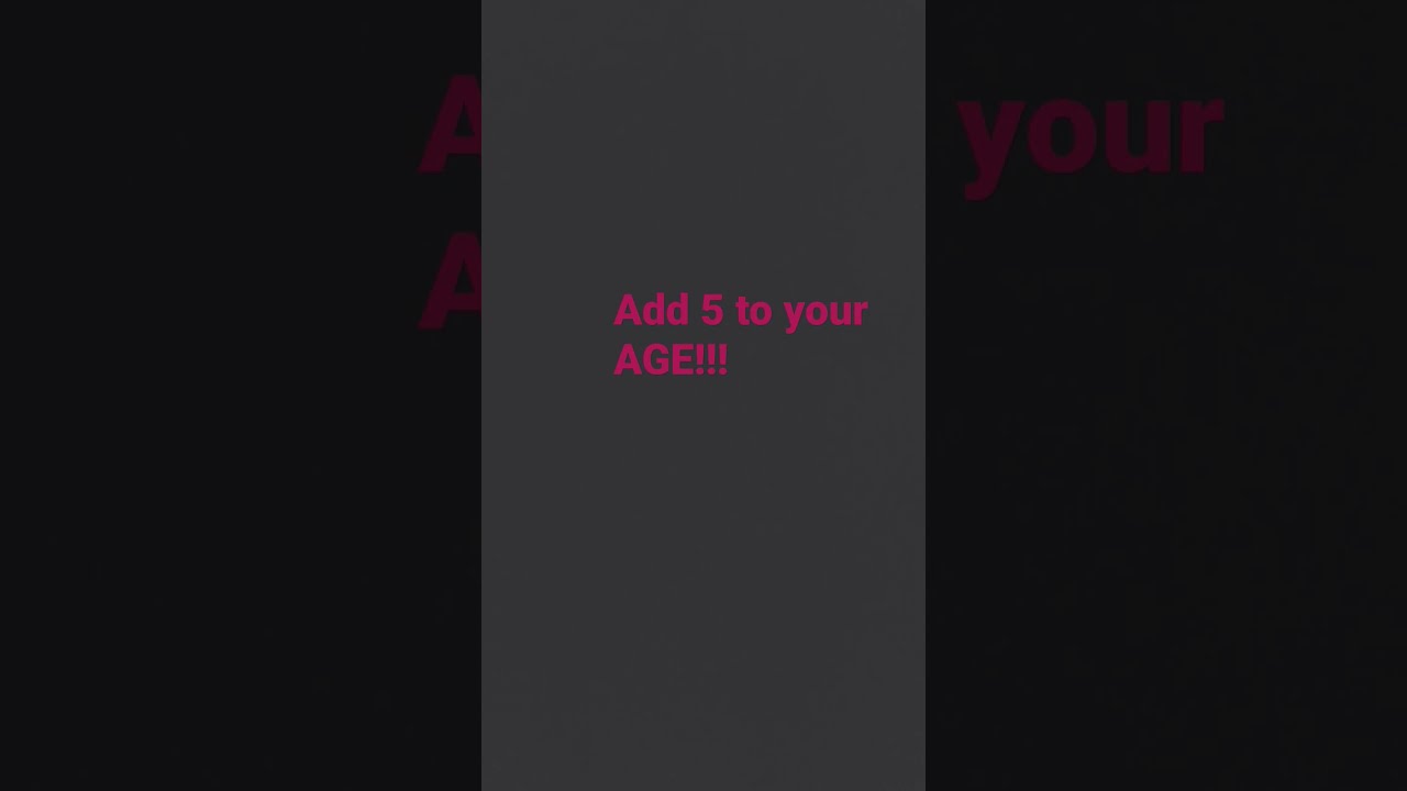 Add 5 To Your Age