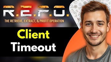 How to Fix REPO “Client Timeout” Disconnected Error (2025 Guide)