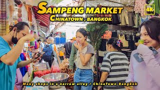 SAMPENG MARKET / Many shops in a narrow alley / ChinaTown , Bangkok