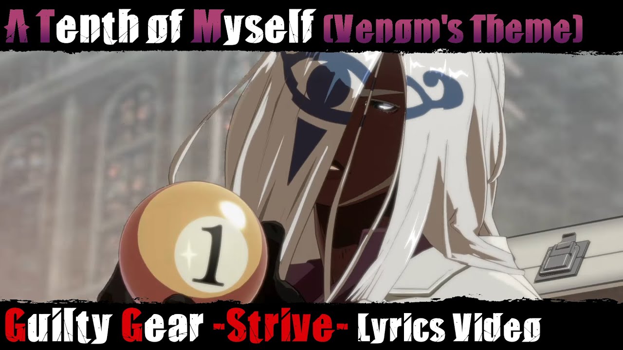 A Tenth of Myself (Venom's Theme) OFFICIAL Lyrics A Tenth of Myself (Venom's Theme) OFFICIAL Lyrics
