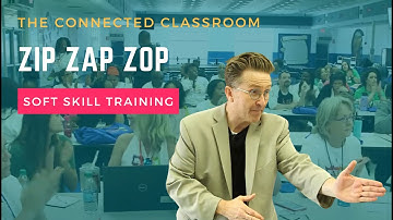 Zip Zap Zop | The Connected Classroom | Soft Skills Training