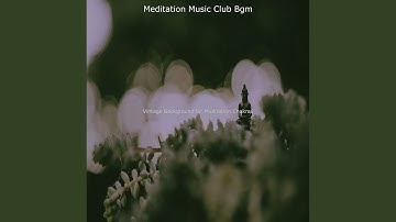 High-class Backdrops for Mindfulness Meditation