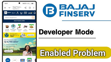 Bajaj Finserv Developer Mode Enabled Problem Solve