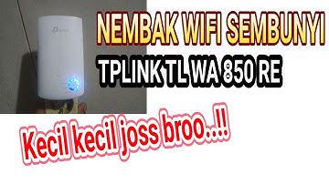 CARA NEMBAK WIFI SEMBUNYI PAKE TP LINK TL WA 850 RE @AntonInformasi