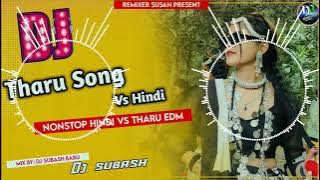Hindi vs tharu nonstop dj||Tiktok viral dj song||new bhojpuri dj song||New Nepali Tharu Song 2078||
