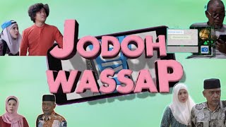 Telemovie Jodoh Wassap (2019)