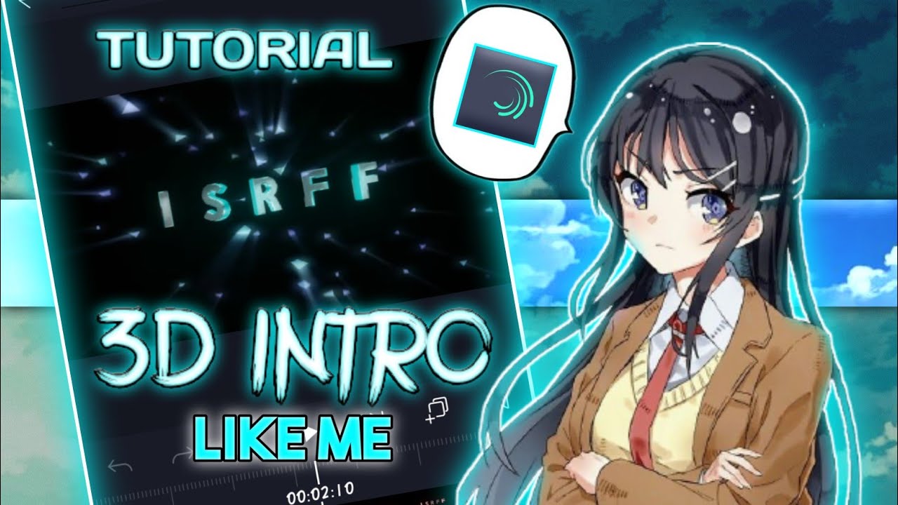 Tutorial 3D Intro Like Me || Tutorial Alight Motion - YouTube
