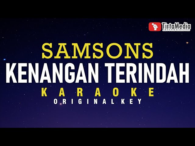 kenangan terindah - samsons (karaoke) class=