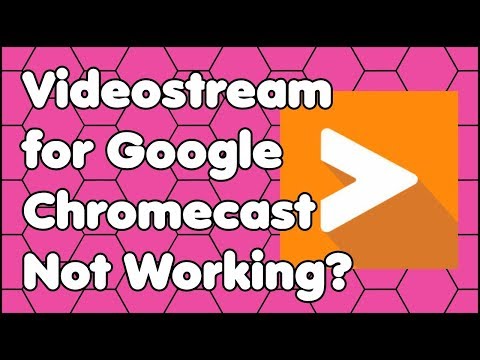 videostream-for-google-chromecast-not-working?-here's-how-to-fix-it