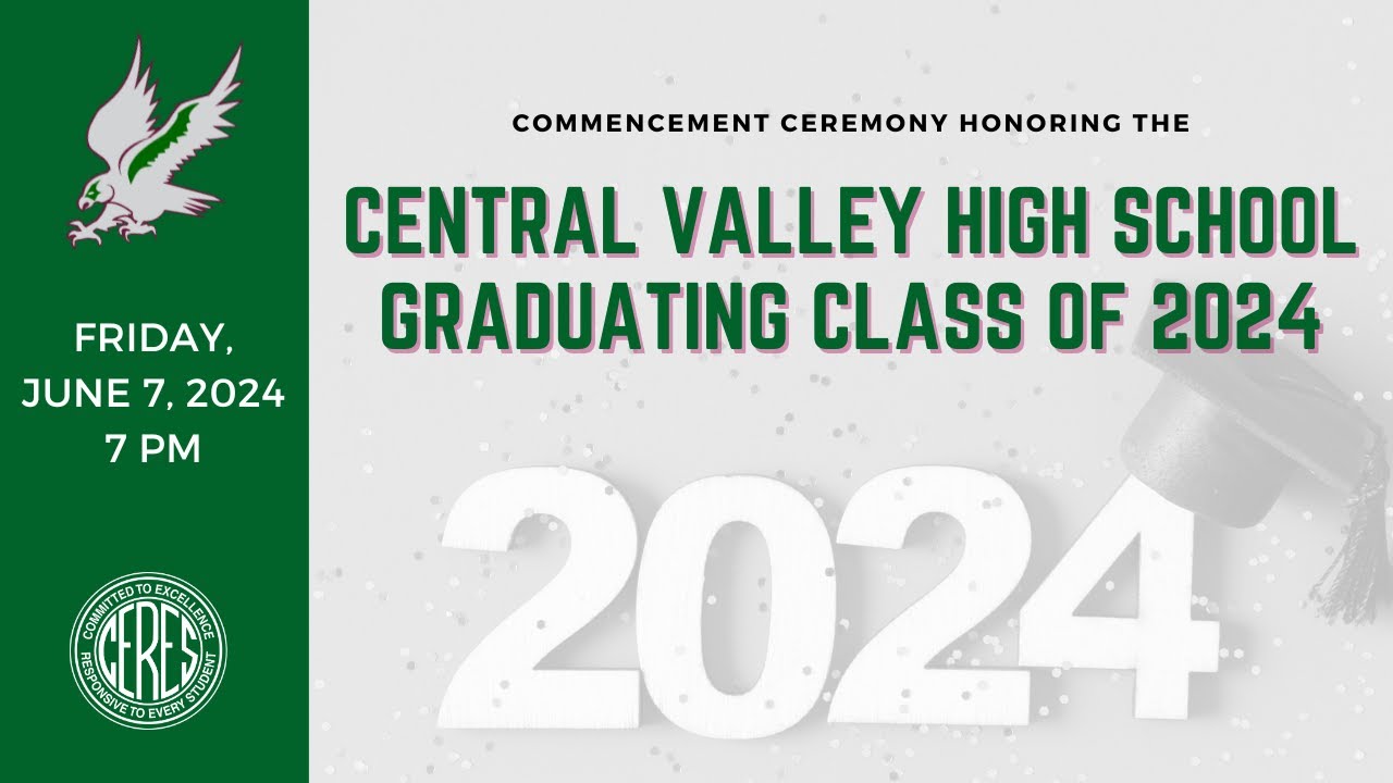 Central Valley High School Commencement Ceremony 2024 - YouTube