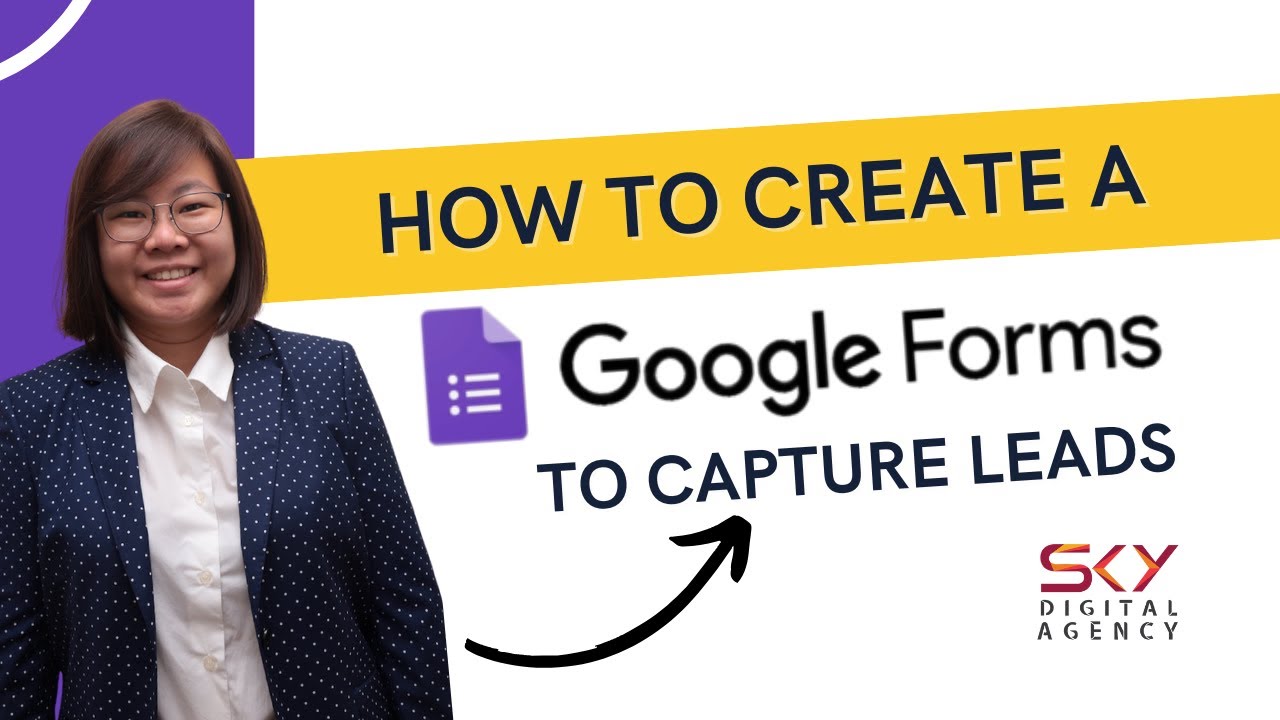 How to Create Google Forms for Lead Generation | Step-by-Step Tutorial ...