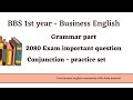 Conjunction practice set - BBS 1st year grammar part - 2080