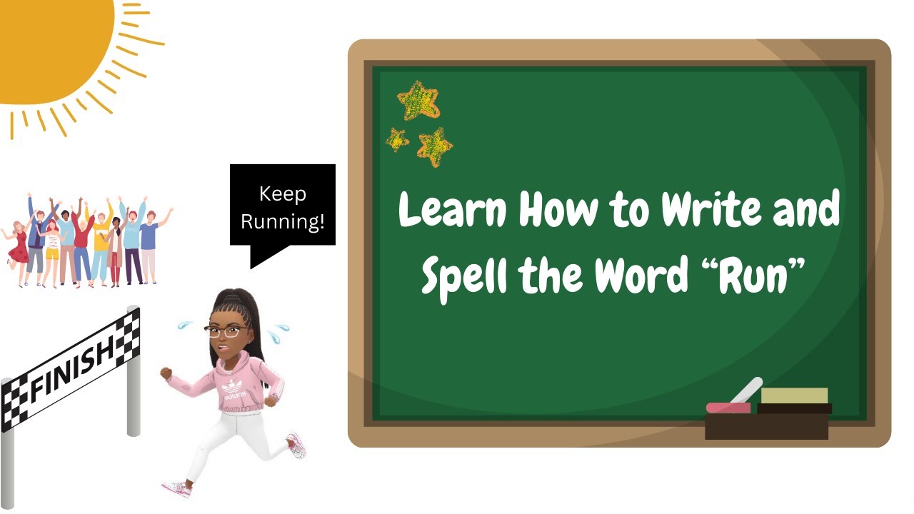 How To Spell Run Learn to Spell and Write the Word “Run” 🏃🏾♀️ - YouTube