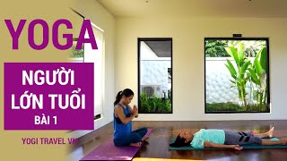 Tập Yoga cho người lớn tuổi - Bài 1 | Bài tập Yoga tại nhà | Yogi Travel VN