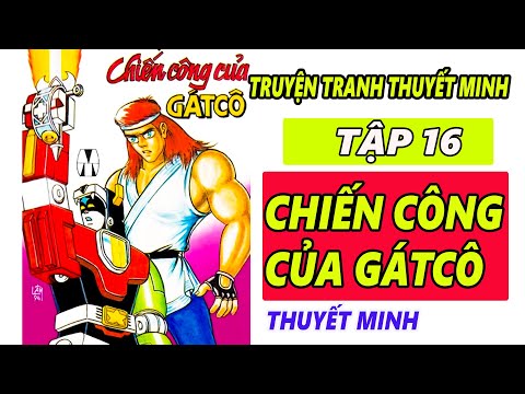 Video DŨNG SĨ HESMAN TẬP 16 | CHIẾN CÔNG CỦA GATCO | TRUYỆN... - youtube