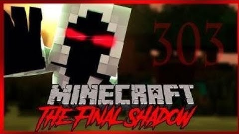 Part 1 Entity 303 The FinaI Shadow
