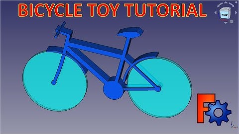 FreeCAD Tutorial : How to make a Bicycle Toy in Freecad.