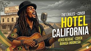 Hotel California (Versi Reggae Bahasa Indonesia) - Eagles