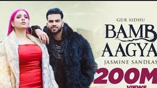 BAMB AAGYA (Official Video) Gur Sidhu | Jasmine Sandlas | Kaptaan | Punjabi Song 2022