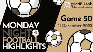 Monday Night Football Highlights - 11 December 2023
