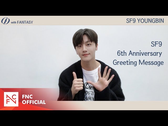 SF9 YOUNGBIN – SF9 6th Anniversary Greeting Message - YouTube