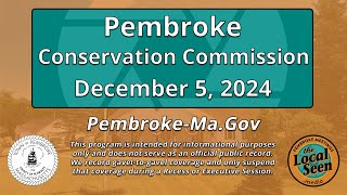 Pembroke Conservation Commission: 12/5/2024