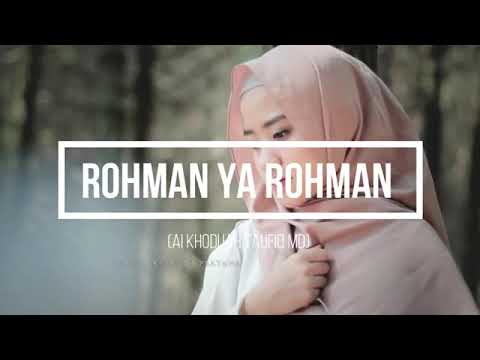 ROHMAN YA ROHMAN AI KHODIJAH FEAT TAUFIQ MD TERBARU