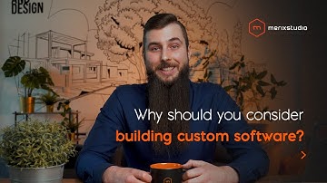 Why should you consider building custom software?